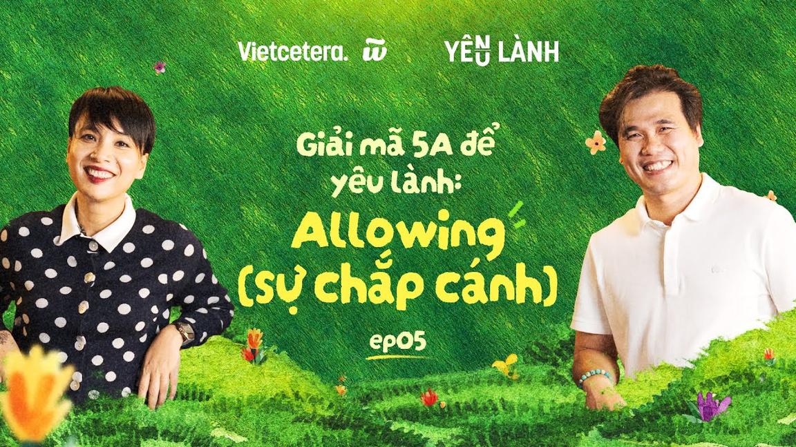 Bạn có đang kiểm soát người yêu nhân danh sự quan tâm? | Yêu Lành SS5 EP5