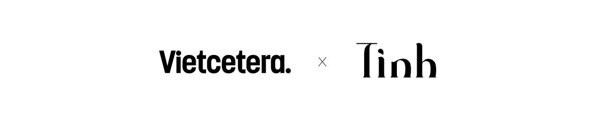 Vietcetera, Tinh