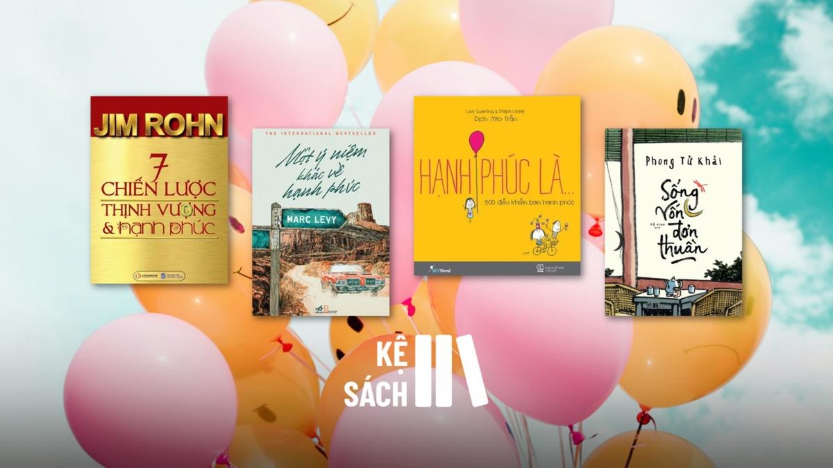 4 Quyển sách là trạm dừng chân cho bạn trong ngày Quốc tế hạnh phúc 