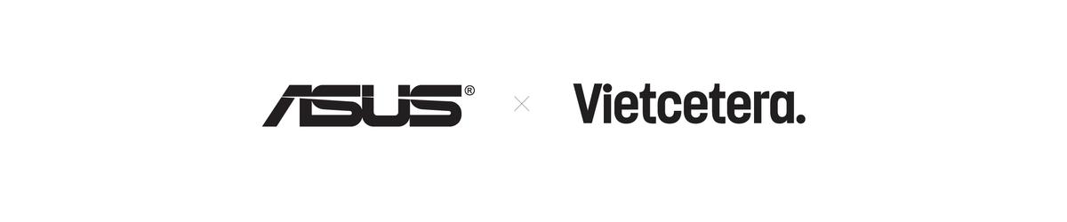 ASUS x Vietcetera | Năm mới phải tới.