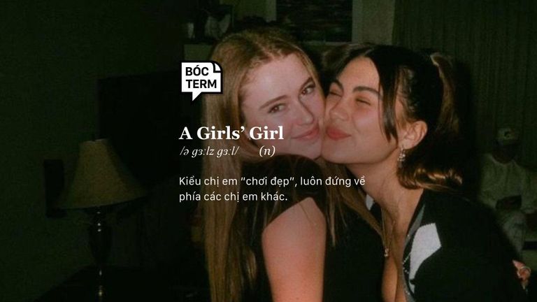 A girls’ girl: Bí kíp để tình chị em chắc chắn bền lâu!