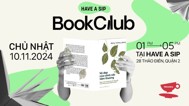 Cơ hội gặp gỡ tác giả Đặng Hoàng Giang tại Have A Sip Book Club