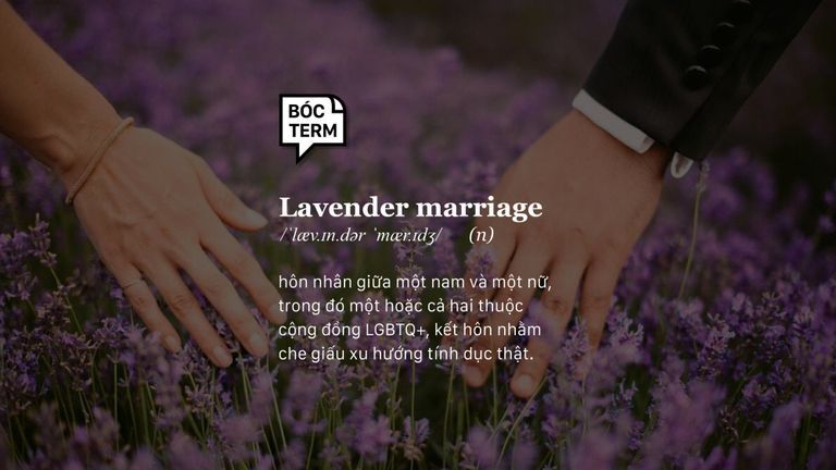 Lavender Marriage: Chiến lược sinh tồn hay chỉ là màn trốn chạy dư luận?