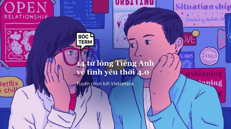 Tình là chi? 14 Từ lóng tiếng Anh trả lời