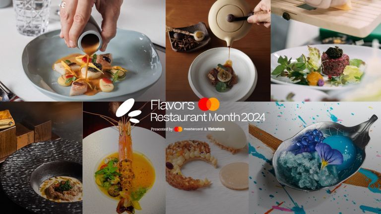 Restaurant Month 2024: Thưởng thức ẩm thực muôn nơi tại 7 nhà hàng fine-dining Sài Gòn