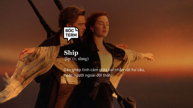 Ship là gán ghép tình cảm giữa hai nhân vật hư cấu, hoặc người ngoài đời thật.