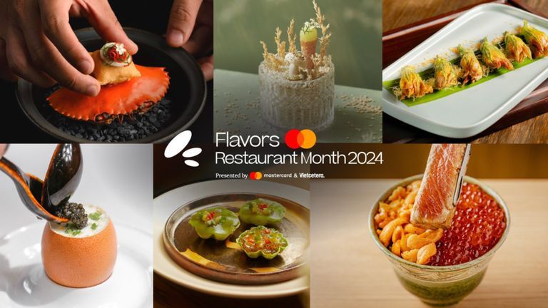 Restaurant Month 2024: 6 Gợi ý ẩm thực cao cấp tại Sài Gòn cho mùa lễ hội cuối năm thêm trọn vẹn 