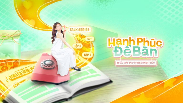 Nối máy để nghe: Khi hạnh phúc là chuyện để bàn