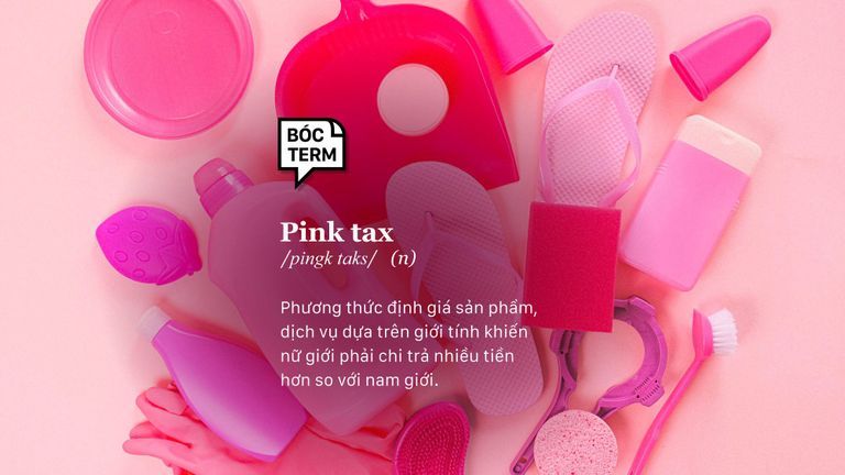 Pink tax - Khi bạn bị đánh thuế chỉ vì là phụ nữ