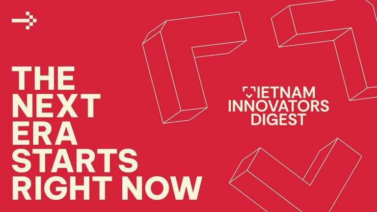 Vietnam Innovators Digest: Reshaping Vietnamese Business Media