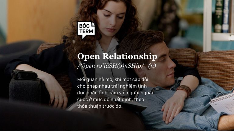 Bóc Term: Open relationship là gì? Vì sao cần tái định nghĩa tình yêu?