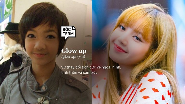 Glow up chỉ sự thay đổi tích cực về ngoại hình, tinh thần và cảm xúc.