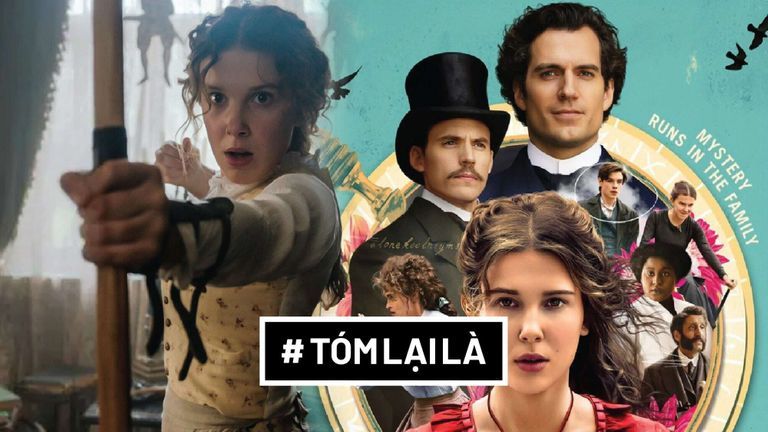Tóm Lại Là: Vì sao bạn nên xem Enola Holmes?