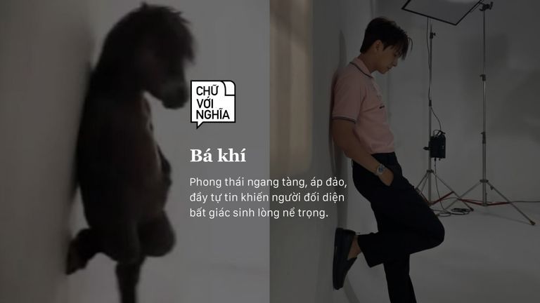 Chữ Với Nghĩa: Từ đâu Bá khí ngút trời?