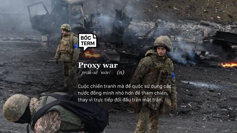 Proxy war: Khi đế quốc đánh nhau bằng cách "mượn tay" kẻ khác