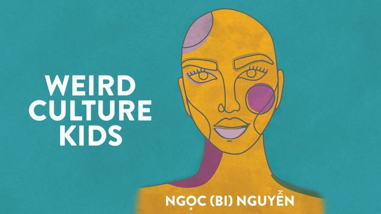 Who Am I? ‘A Weird Culture Kid’, Says Ngoc Nguyen