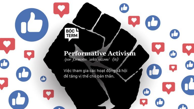 Performative Activism - Hoạt động xã hội hay đánh bóng hình ảnh?