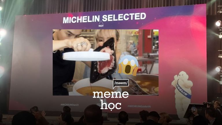 Michelin Guide đã trở thành meme như thế tại Việt Nam.