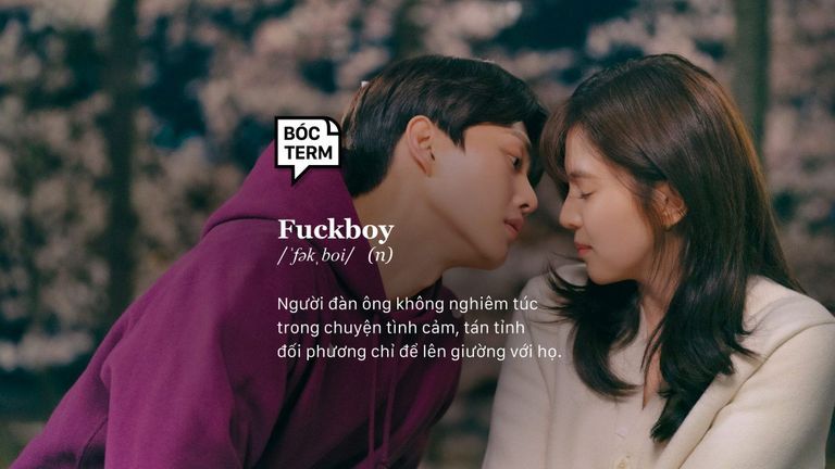 Bóc Term: Fuckboy là gì mà ai gặp cũng lao đao?