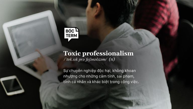 Toxic professionalism: Khi sự độc hại núp bóng môi trường chuyên nghiệp