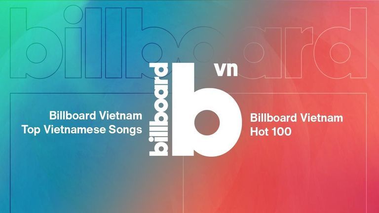 Billboard To Chart Vietnam’s Hottest Music This Week
