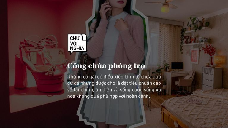 “Công chúa phòng trọ” là gì? Không ở phòng trọ thì ở đâu?