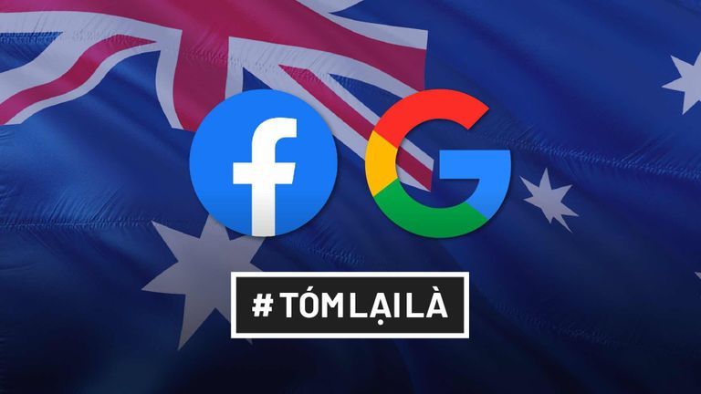 Tóm Lại Là: Toàn cảnh cuộc chiến giữa Úc và Facebook