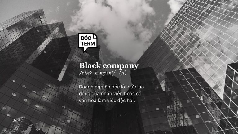 Black company là gì? Dấu hiệu nhận biết công ty đen
