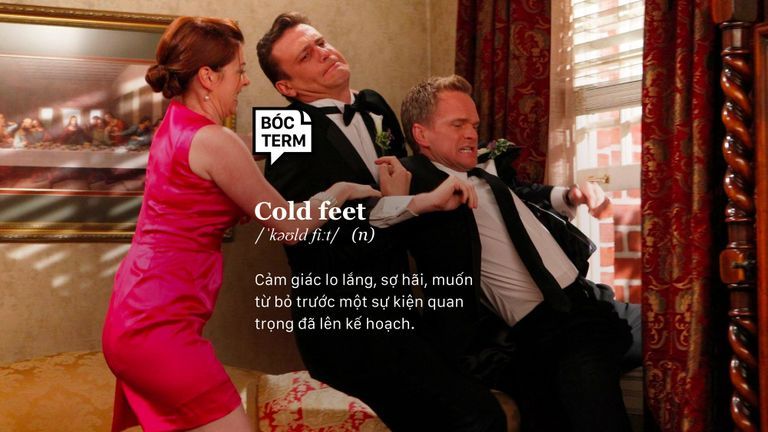 Cold feet - Đã bao giờ bạn mong muốn được "quay xe"?