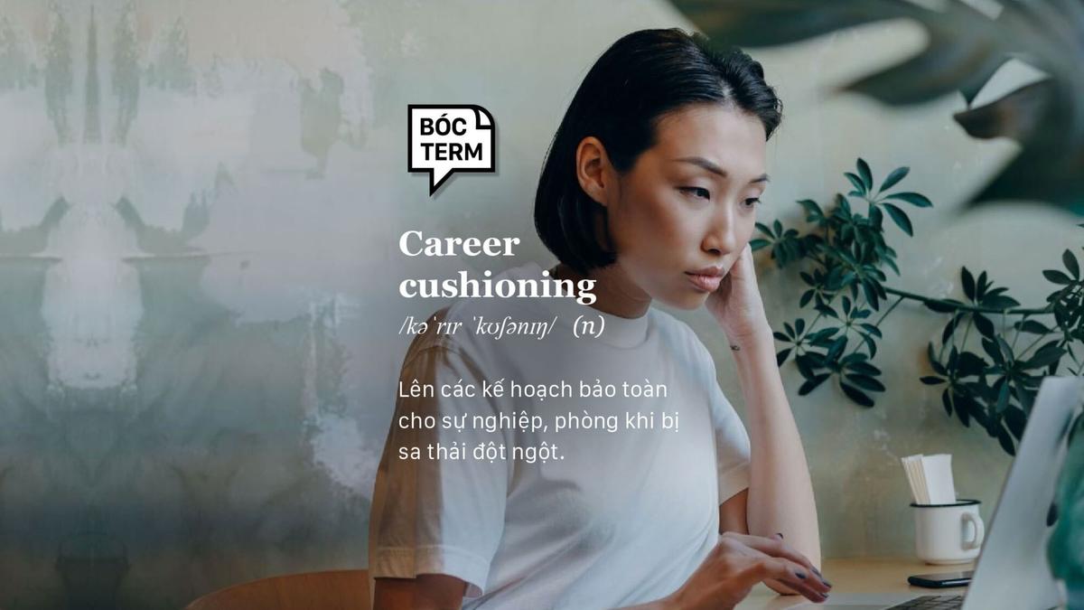 Career cushioning - Khi nào thì nên có “kế hoạch B” cho sự nghiệp?
