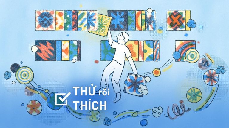 Thử Rồi Thích: Sắp xếp cảm xúc trong 3 bước