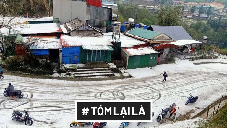 Tóm Lại Là: Mưa đá phủ trắng 7 tỉnh miền Bắc, tại sao?